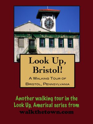 cover image of A Walking Tour of Bristol, Pennsylvania